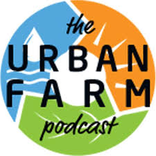 Urban Farm Podcast With Greg Peterson