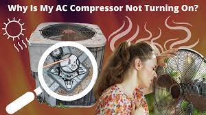 why is my ac compressor not turning on