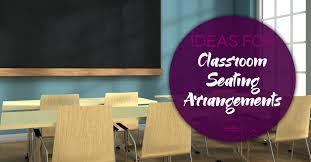 ideas for clroom seating arrangements