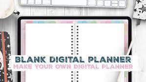 blank digital planner make your own
