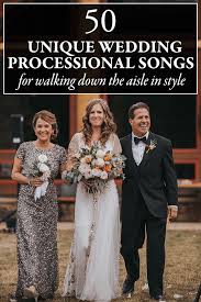 Everything sounds better with a soundtrack, and there's no better soundtrack than that of your wedding day. Unique Processional Songs We Love Junebug Weddings