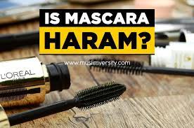 is mascara haram or halal a complete