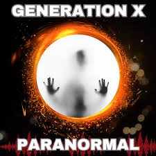Generation X Paranormal