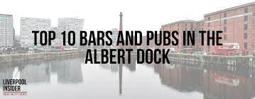 bars and pubs in the albert dock liverpool