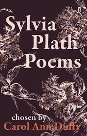 sylvia plath poems chosen by carol ann