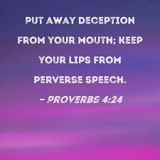 proverbs 4 24 put away deception from
