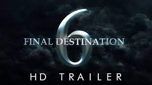 final destination 6 2024 trailer