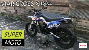 viar cross x 150 supermoto you