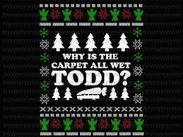 why is the carpet all wet todd svg png