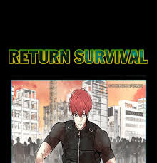 Return Survival - Chapter 69 - Bảo Tàng Truyện