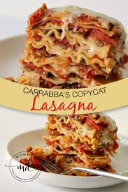 carrabba s lasagna copycat recipe momdot