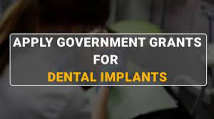 6 government grants for dental implants