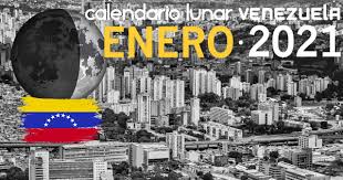 Calendario de fases lunares, ingresos lunares, eclipses de sol y eclipses de luna para el año 2021. Calendario Lunar Enero De 2021 En Venezuela