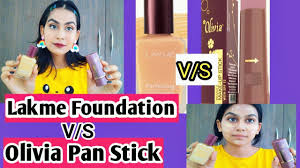 olivia pan stick vs lakme foundation