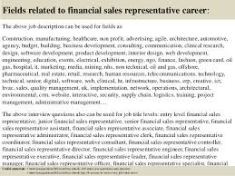 Overall, including all sales reps, salaries fall. What Is Associate Financial Services Representative