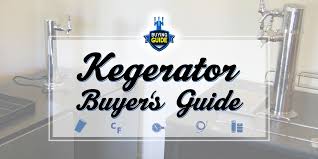 Kegerator Buyers Guide