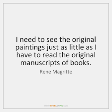 He became well known for a number of witty and. Rene Magritte Quotes Storemypic Page 1