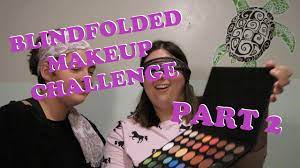 blindfolded makeup challenge part 2