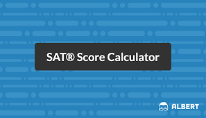 sat score calculator for 2023 albert