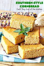 southern style cornbread can t stay