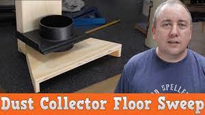 dust collector floor sweep to my