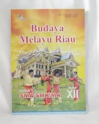 Buku budaya melayu riau kelas xi. Buku Budaya Melayu Riau Ilmusosial Id