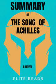 summary of the song of achilles ebook