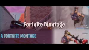In twitch there is this clip tool which you can clip anything from that. Fortnite Montage