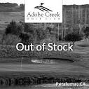 Two Rounds at Adobe Creek Golf Club - Petaluma, CA