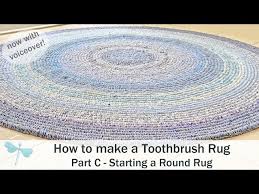 how to create a toothbrush rug part c