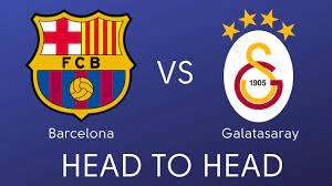 Barcelona VS Galatasaray Head to Head ...