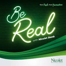 Be Real with Nicolet Bank
