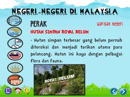 Hutan simpan royal belum (national park) grik perak. Sejarah Tahun 6 Tajuk 10 Negeri Negeri Di Malaysia