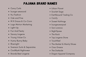 Our naming experts will help you with business name suggestions. 500 Pajama Brand Names And Suggestions