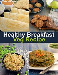 300 healthy indian breakfast recipes