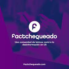 Factchequeado on Twitter: "¡Hola! 👋 Somos Factchequeado, una iniciativa para impulsar el fact-checking y la lucha contra la #desinformación en español en EE.UU., liderada por @maldita y @Chequeado. 💻 Más info en: