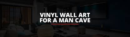 Man Cave Wall Art Ideas Vinyl Wall