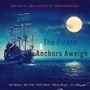 The Pirate & Anchors Aweigh (Original Soundtrack Recordings)
