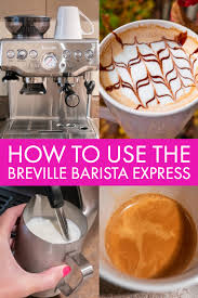 breville barista express tips tricks