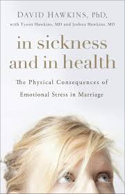 Over 13 million titles available from the largest seller of used books. In Sickness And In Health The Physical Consequences Of Emotional Stress In Marriage Hawkins David 9780736974202 Amazon Com Books