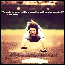 Pete Rose Quote | Baseball | Pinterest | Rose Quotes, Rose and Quote via Relatably.com