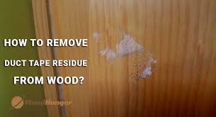 remove duct tape residue from wood