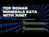Let's test: TDD Roman Numerals Kata with JUnit 5 - YouTube