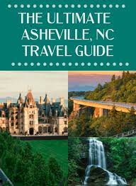 the ultimate travel guide to asheville