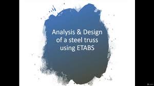 design of steel truss using etabs