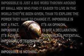 Explore our collection of motivational and famous quotes by authors you know and love. Baseball Motivation Baseball Quotes Baseball Quotes Funny Baseball Inspirational Quotes
