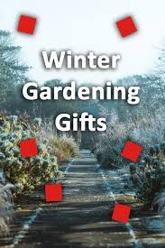Winter Gardening Gifts For Cold Weather