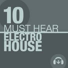 10 Must Hear Electro House Tracks June 2012 Tracks On