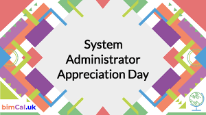 system administrator appreciation day 2024