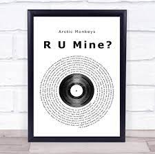 Arctic Monkeys R U Mine Vinyl Record Song Lyric Print - The Card Zoo